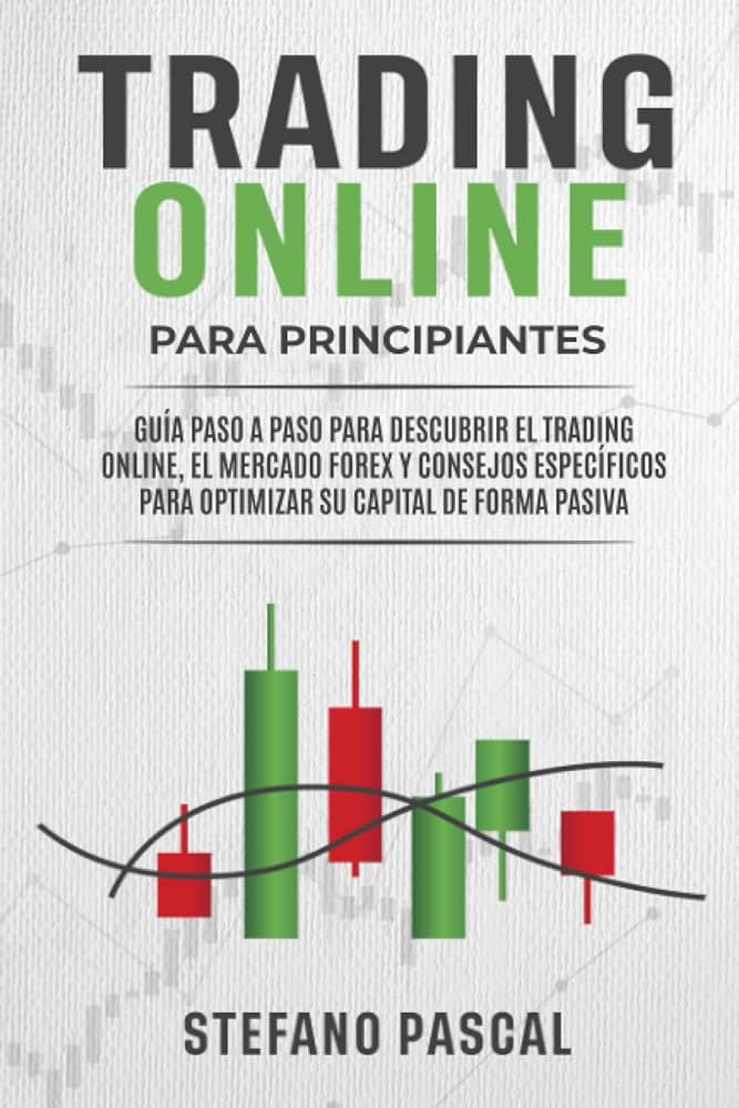 Descubre qué es el Trading y cómo Funciona: Guía Completa para Principiantes 1 descubre que es el trading y como funciona guia completa para principiantes